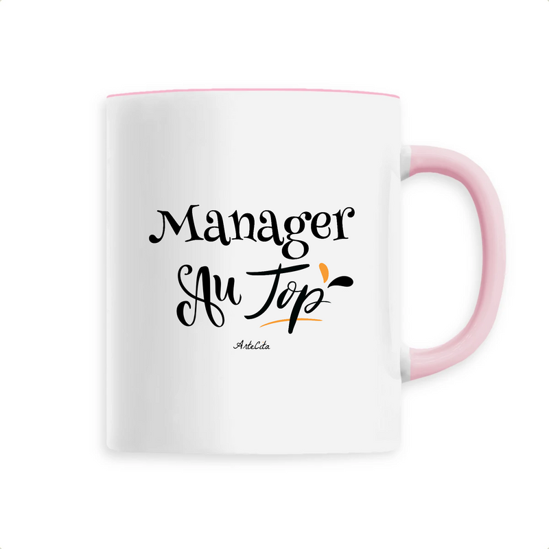Cadeau anniversaire : Mug - Manager au Top - 6 Coloris - Cadeau Original - Cadeau Personnalisable - Cadeaux-Positifs.com -Unique-Rose-