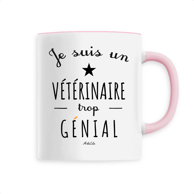 Cadeau anniversaire : Mug - Un Vétérinaire trop Génial - 6 Coloris - Cadeau Original - Cadeau Personnalisable - Cadeaux-Positifs.com -Unique-Rose-