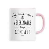 Mug - Une Vétérinaire trop Géniale - 6 Coloris - Cadeau Original - Cadeau Personnalisable - Cadeaux-Positifs.com -Unique-Rose-
