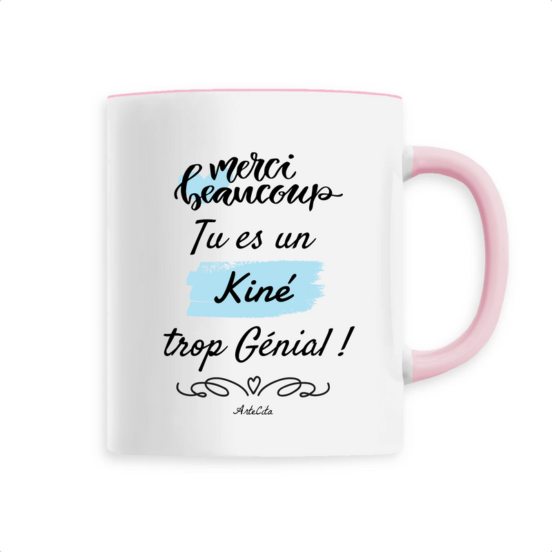 Cadeau anniversaire : Mug - Merci tu es un Kiné trop Génial - 6 Coloris - Cadeau Original - Cadeau Personnalisable - Cadeaux-Positifs.com -Unique-Rose-