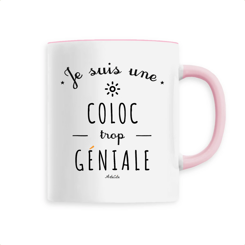 Cadeau anniversaire : Mug - Une Coloc trop Géniale - 6 Coloris - Cadeau Original - Cadeau Personnalisable - Cadeaux-Positifs.com -Unique-Rose-