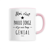 Mug - Paulo Jorge est trop Génial - 6 Coloris - Cadeau Original - Cadeau Personnalisable - Cadeaux-Positifs.com -Unique-Rose-