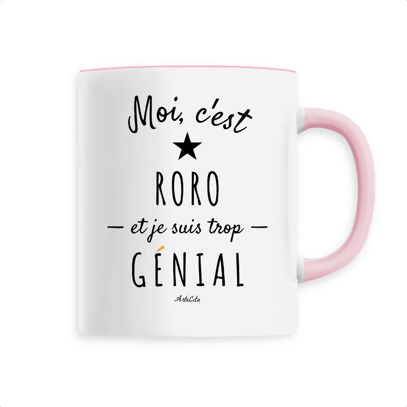 Cadeau anniversaire : Mug - Roro est trop Génial - 6 Coloris - Cadeau Original - Cadeau Personnalisable - Cadeaux-Positifs.com -Unique-Rose-