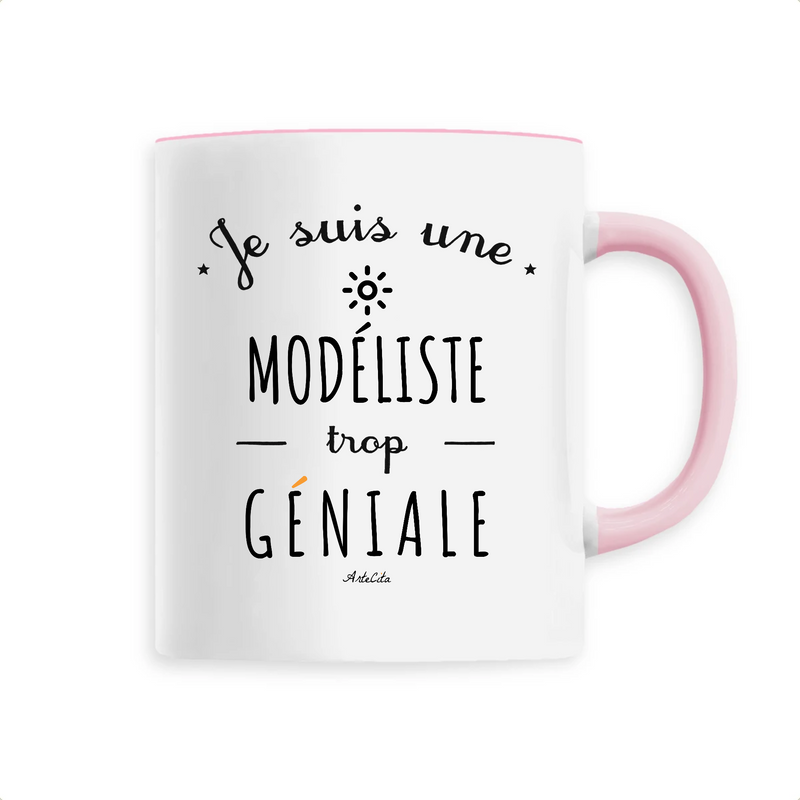 Cadeau anniversaire : Mug - Une Modéliste trop Géniale - 6 Coloris - Cadeau Original - Cadeau Personnalisable - Cadeaux-Positifs.com -Unique-Rose-