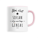 Mug - Sofian est trop Génial - 6 Coloris - Cadeau Original - Cadeau Personnalisable - Cadeaux-Positifs.com -Unique-Rose-