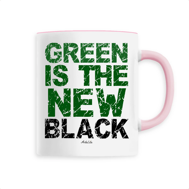 Cadeau anniversaire : Mug - Green Is The New Black - 6 Coloris - Cadeau Engagé Ecolo - Cadeau Personnalisable - Cadeaux-Positifs.com -Unique-Rose-
