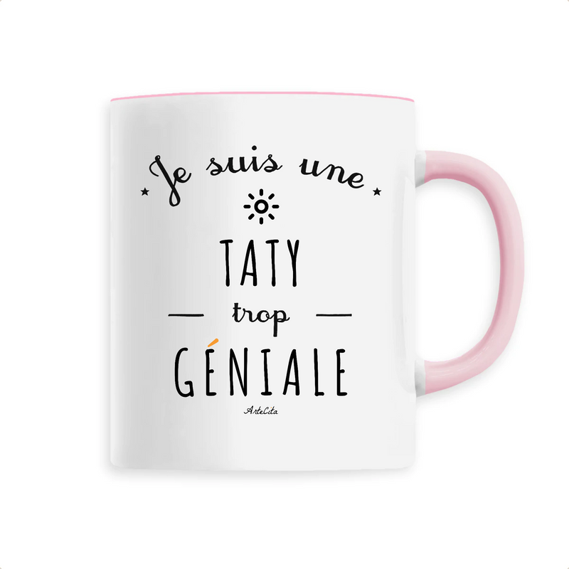 Cadeau anniversaire : Mug - Une Taty trop Géniale - 6 Coloris - Cadeau Original - Cadeau Personnalisable - Cadeaux-Positifs.com -Unique-Rose-
