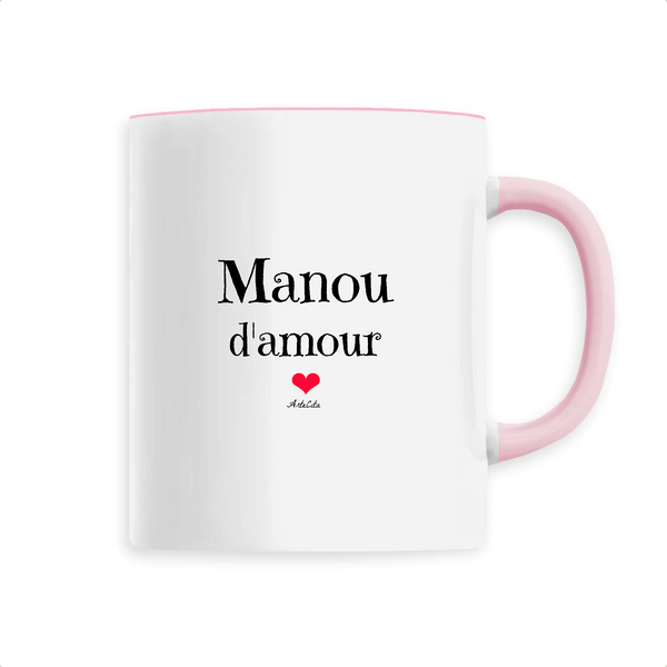 Mug - Manou d'amour - 6 Coloris - Cadeau Original - Cadeau Personnalisable - Cadeaux-Positifs.com -Unique-Rose-