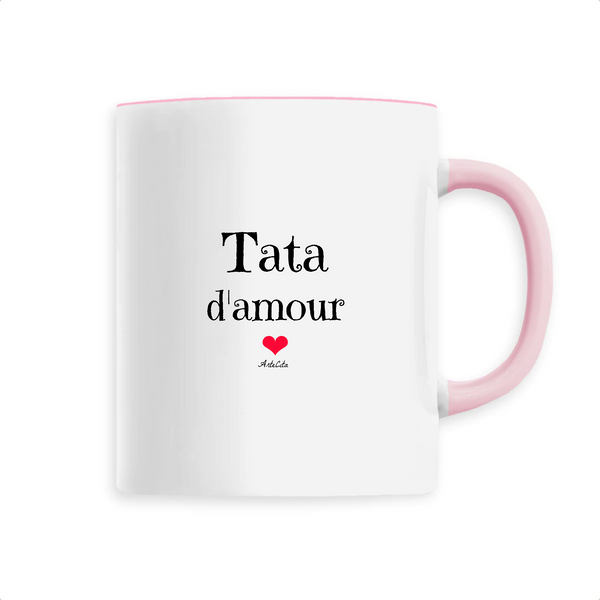 Mug - Tata d'amour - 6 Coloris - Cadeau Original & Tendre - Cadeau Personnalisable - Cadeaux-Positifs.com -Unique-Rose-