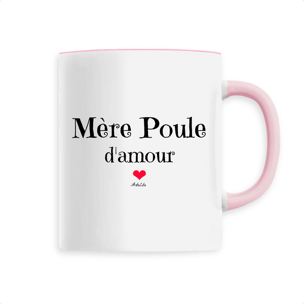 Mug - Mère Poule d'amour - 6 Coloris - Cadeau Original - Cadeau Personnalisable - Cadeaux-Positifs.com -Unique-Rose-