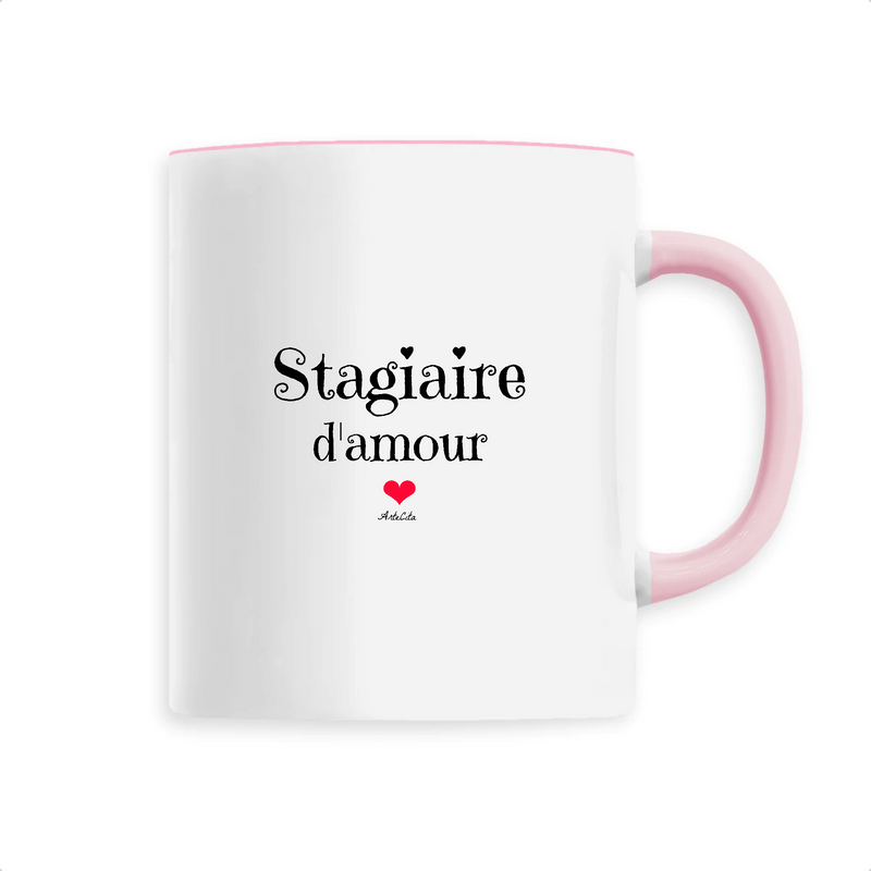 Cadeau anniversaire : Mug - Stagiaire d'amour - 6 Coloris - Cadeau Original - Cadeau Personnalisable - Cadeaux-Positifs.com -Unique-Rose-