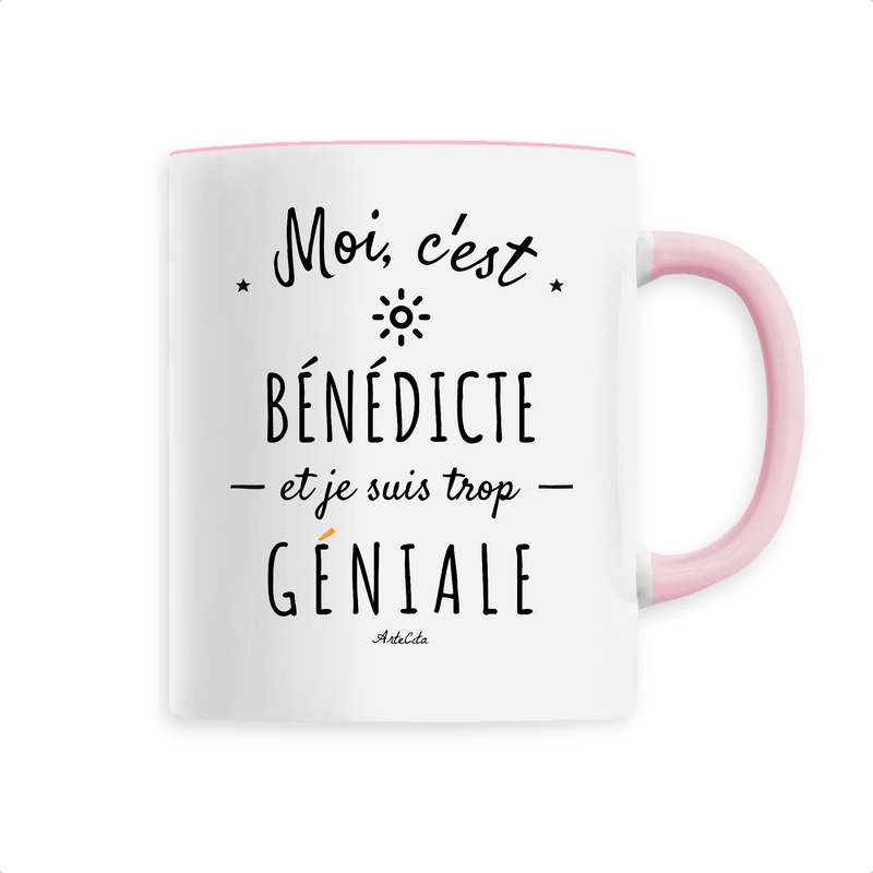 Cadeau anniversaire : Mug - Bénédicte est trop Géniale - 6 Coloris - Cadeau Original - Cadeau Personnalisable - Cadeaux-Positifs.com -Unique-Rose-