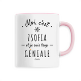 Mug - Zsofia est trop Géniale - 6 Coloris - Cadeau Original - Cadeau Personnalisable - Cadeaux-Positifs.com -Unique-Rose-