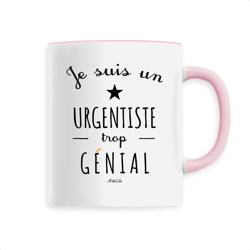 Cadeau anniversaire : Mug - Un Urgentiste trop Génial - 6 Coloris - Cadeau Original - Cadeau Personnalisable - Cadeaux-Positifs.com -Unique-Rose-
