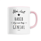 Mug - Habib est trop Génial - 6 Coloris - Cadeau Original - Cadeau Personnalisable - Cadeaux-Positifs.com -Unique-Rose-