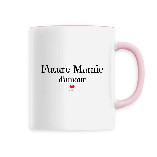 Mug - Future Mamie d'amour - 6 Coloris - Cadeau Original - Cadeau Personnalisable - Cadeaux-Positifs.com -Unique-Rose-