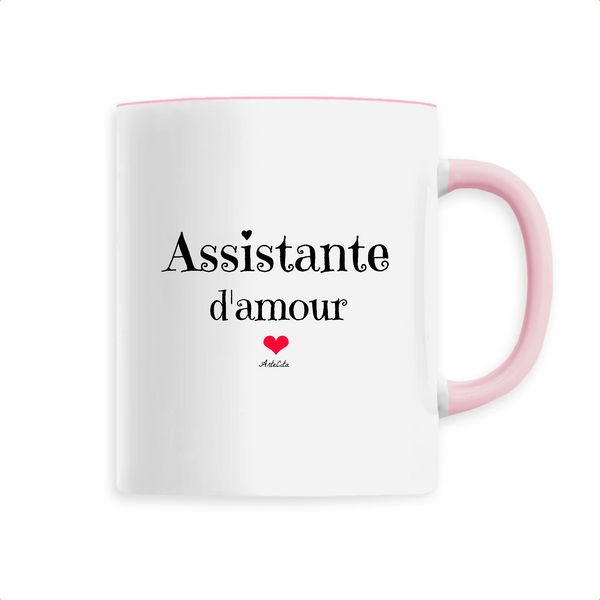 Mug - Assistante d'amour - 6 Coloris - Cadeau Original & Unique - Cadeau Personnalisable - Cadeaux-Positifs.com -Unique-Rose-