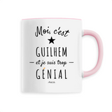 Mug - Guilhem est trop Génial - 6 Coloris - Cadeau Original - Cadeau Personnalisable - Cadeaux-Positifs.com -Unique-Rose-