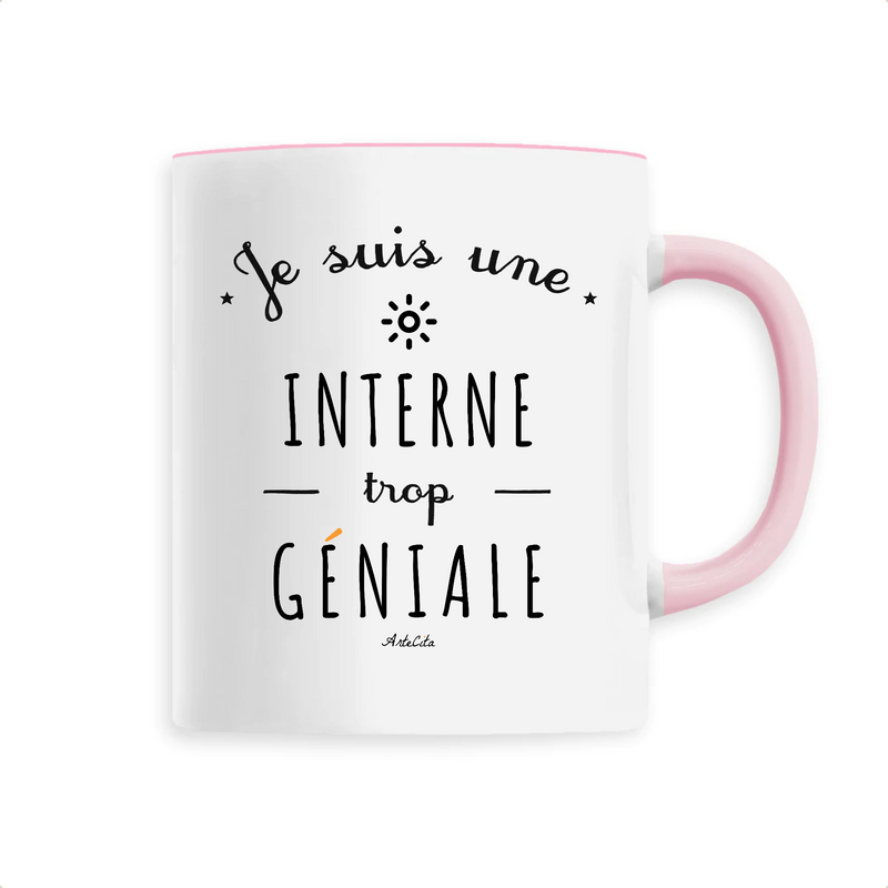 Cadeau anniversaire : Mug - Une Interne trop Géniale - 6 Coloris - Cadeau Original - Cadeau Personnalisable - Cadeaux-Positifs.com -Unique-Rose-