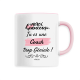 Mug - Merci tu es une Coach trop Géniale - 6 Coloris - Original - Cadeau Personnalisable - Cadeaux-Positifs.com -Unique-Rose-