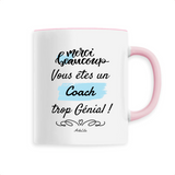Mug - Merci vous êtes un Coach trop Génial - 6 Coloris - Unique - Cadeau Personnalisable - Cadeaux-Positifs.com -Unique-Rose-