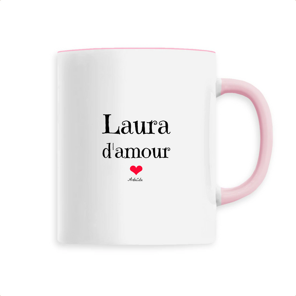Mug - Laura d'amour - 6 Coloris - Cadeau Original & Tendre - Cadeau Personnalisable - Cadeaux-Positifs.com -Unique-Rose-
