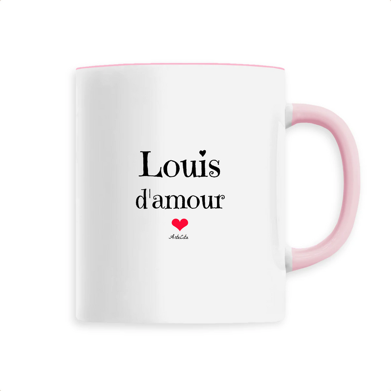 Cadeau anniversaire : Mug - Louis d'amour - 6 Coloris - Cadeau Original & Tendre - Cadeau Personnalisable - Cadeaux-Positifs.com -Unique-Rose-
