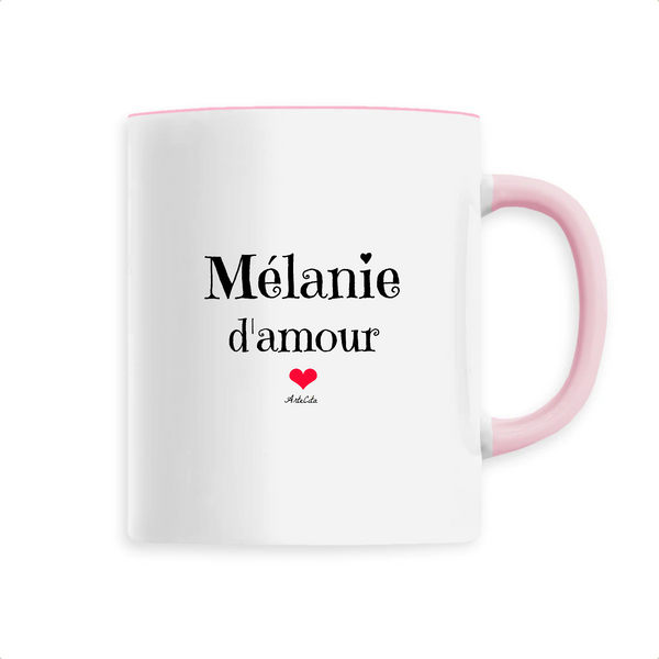 Mug - Mélanie d'amour - 6 Coloris - Cadeau Original & Tendre - Cadeau Personnalisable - Cadeaux-Positifs.com -Unique-Rose-