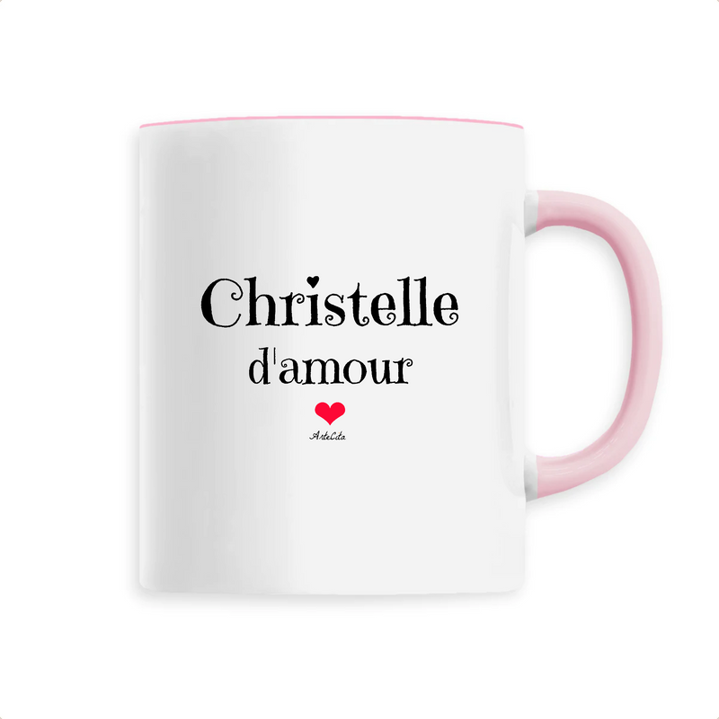 Cadeau anniversaire : Mug - Christelle d'amour - 6 Coloris - Cadeau Original & Tendre - Cadeau Personnalisable - Cadeaux-Positifs.com -Unique-Rose-