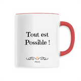 Mug - Tout est possible - 6 Coloris - Cadeau Motivant & Unique - Cadeau Personnalisable - Cadeaux-Positifs.com -Unique-Rouge-