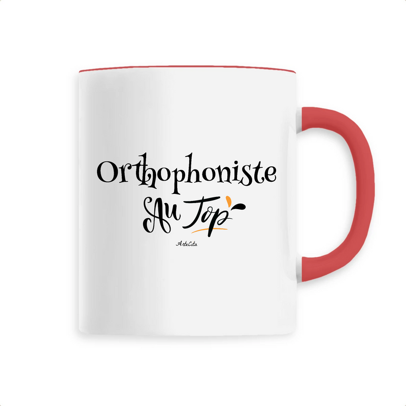 Cadeau anniversaire : Mug - Orthophoniste au Top - 6 Coloris - Cadeau Original - Cadeau Personnalisable - Cadeaux-Positifs.com -Unique-Rouge-