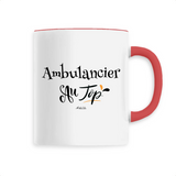 Mug - Ambulancier au Top - 6 Coloris - Cadeau Original - Cadeau Personnalisable - Cadeaux-Positifs.com -Unique-Rouge-