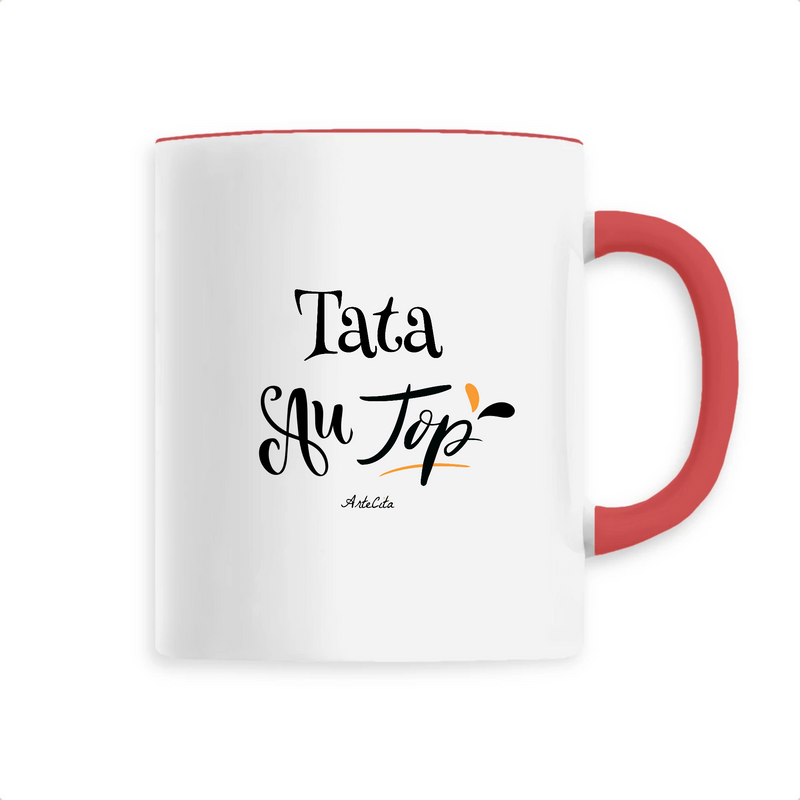 Cadeau anniversaire : Mug - Tata au Top - 6 Coloris - Cadeau Original - Cadeau Personnalisable - Cadeaux-Positifs.com -Unique-Rouge-