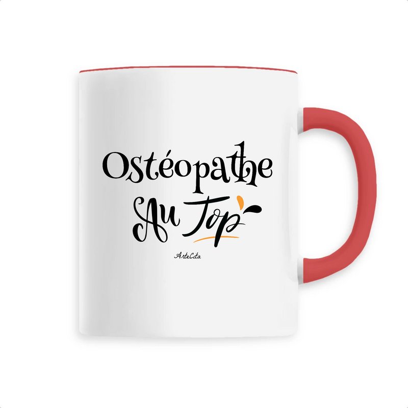 Cadeau anniversaire : Mug - Ostéopathe au Top - 6 Coloris - Cadeau Original - Cadeau Personnalisable - Cadeaux-Positifs.com -Unique-Rouge-