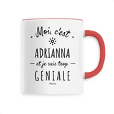 Mug - Adrianna est trop Géniale - 6 Coloris - Cadeau Original - Cadeau Personnalisable - Cadeaux-Positifs.com -Unique-Rouge-