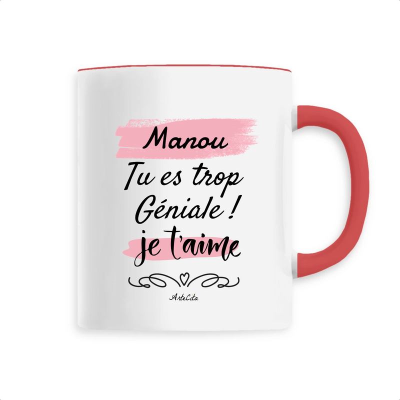 Cadeau anniversaire : Mug - Manou je t'aime - 6 Coloris - Cadeau Tendre - Cadeau Personnalisable - Cadeaux-Positifs.com -Unique-Rouge-