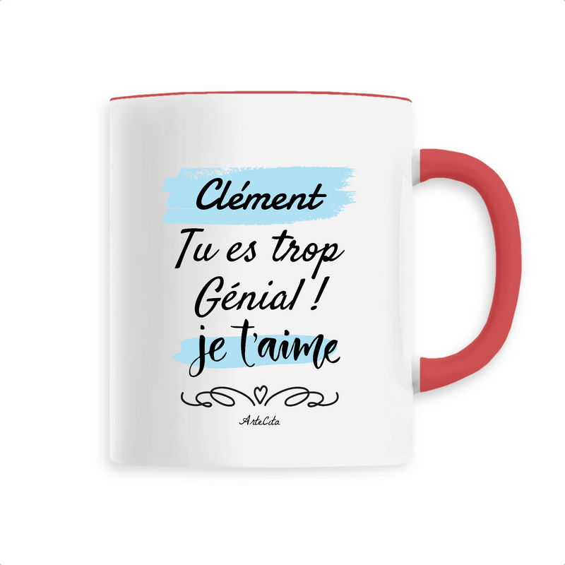Cadeau anniversaire : Mug - Clément, je t'aime - 6 Coloris - Cadeau Tendre - Cadeau Personnalisable - Cadeaux-Positifs.com -Unique-Rouge-