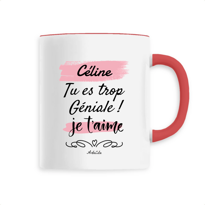 Cadeau anniversaire : Mug - Céline je t'aime - 6 Coloris - Cadeau Tendre - Cadeau Personnalisable - Cadeaux-Positifs.com -Unique-Rouge-