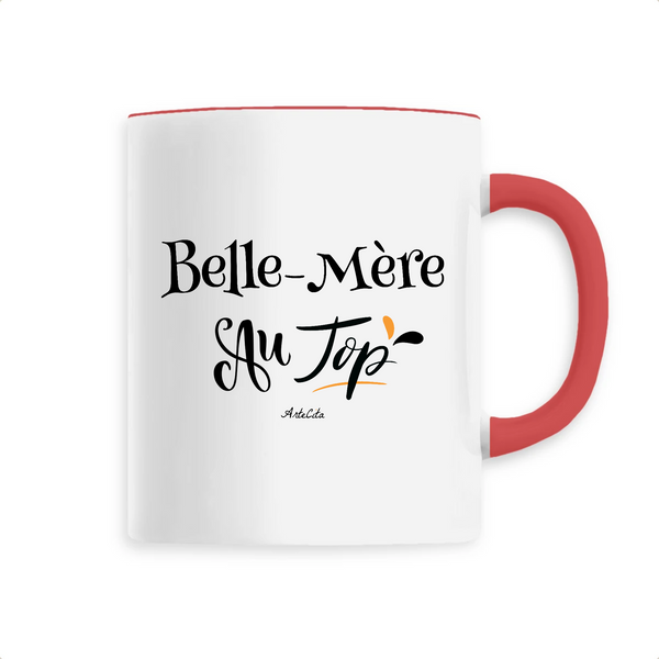 Mug - Belle-Mère au Top - 6 Coloris - Cadeau Original - Cadeau Personnalisable - Cadeaux-Positifs.com -Unique-Rouge-