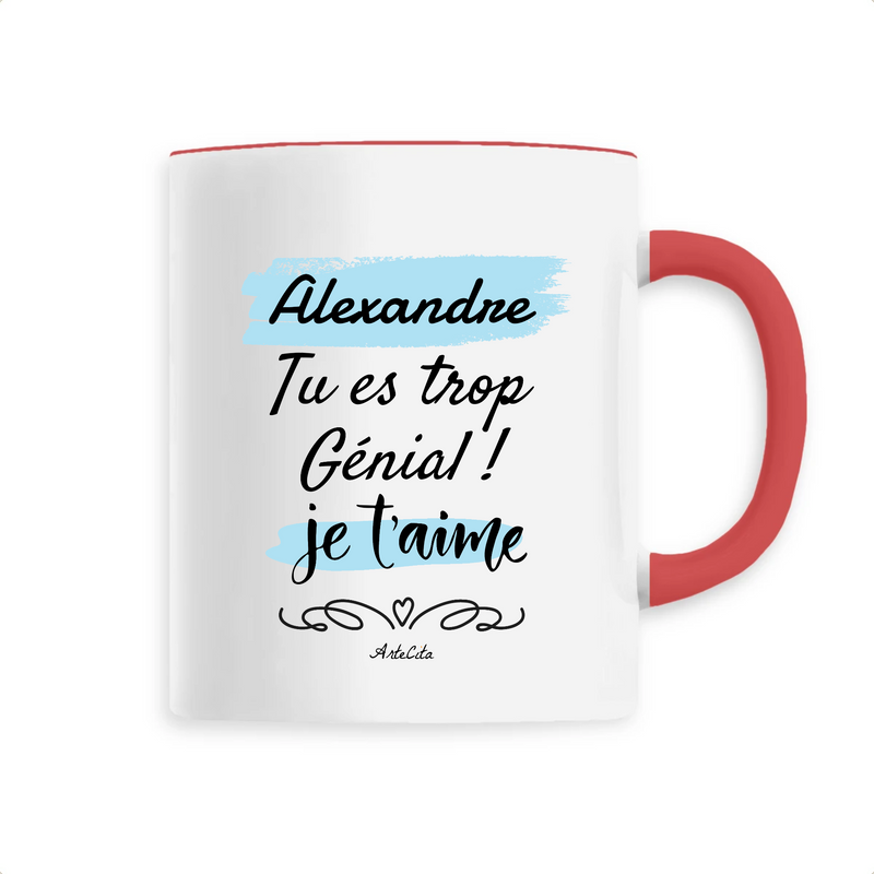 Cadeau anniversaire : Mug - Alexandre je t'aime - 6 Coloris - Cadeau Tendre & Original - Cadeau Personnalisable - Cadeaux-Positifs.com -Unique-Rouge-