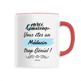 Mug - Merci, vous êtes un Médecin trop Génial - 6 Coloris - Cadeau Personnalisable - Cadeaux-Positifs.com -Unique-Rouge-