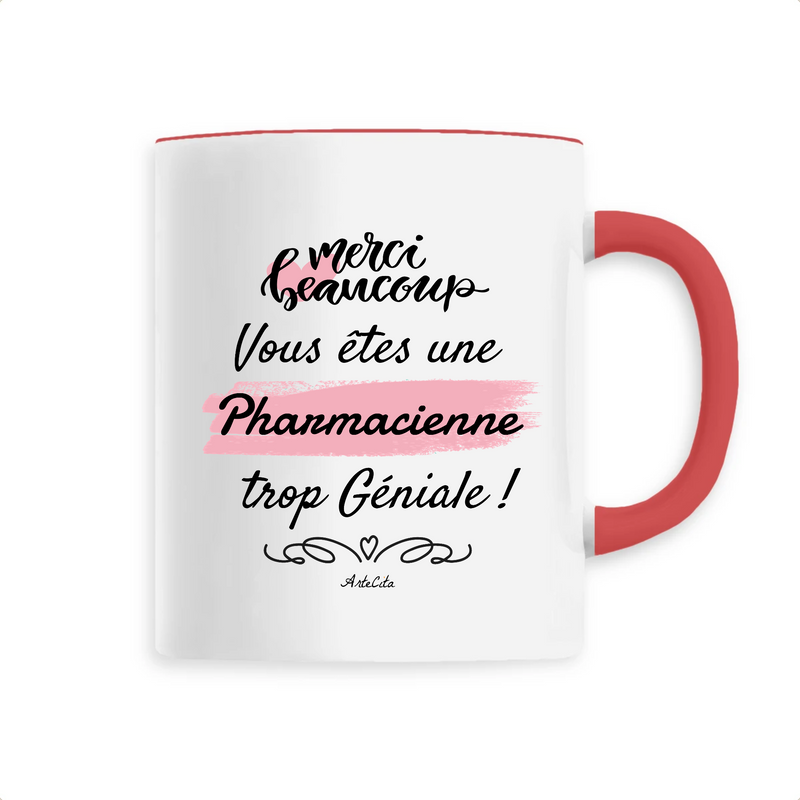 Cadeau anniversaire : Mug - Merci Pharmacienne - 6 Coloris - Cadeau Original - Cadeau Personnalisable - Cadeaux-Positifs.com -Unique-Rouge-