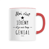 Mug - Jérémy est trop Génial - 6 Coloris - Cadeau Original - Cadeau Personnalisable - Cadeaux-Positifs.com -Unique-Rouge-