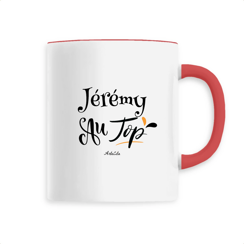 Cadeau anniversaire : Mug - Jérémy au Top - 6 Coloris - Cadeau Original - Cadeau Personnalisable - Cadeaux-Positifs.com -Unique-Rouge-
