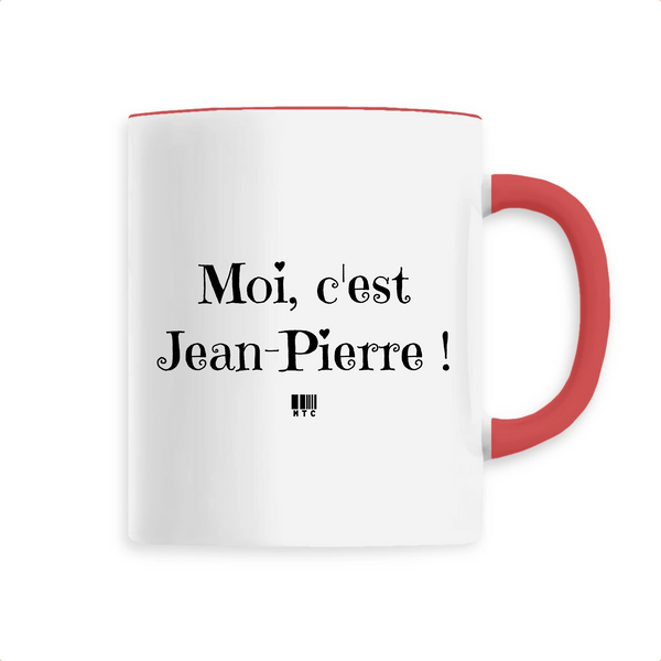 Mug - Moi c'est Jean-Pierre - 6 Coloris - Cadeau Original - Cadeau Personnalisable - Cadeaux-Positifs.com -Unique-Rouge-