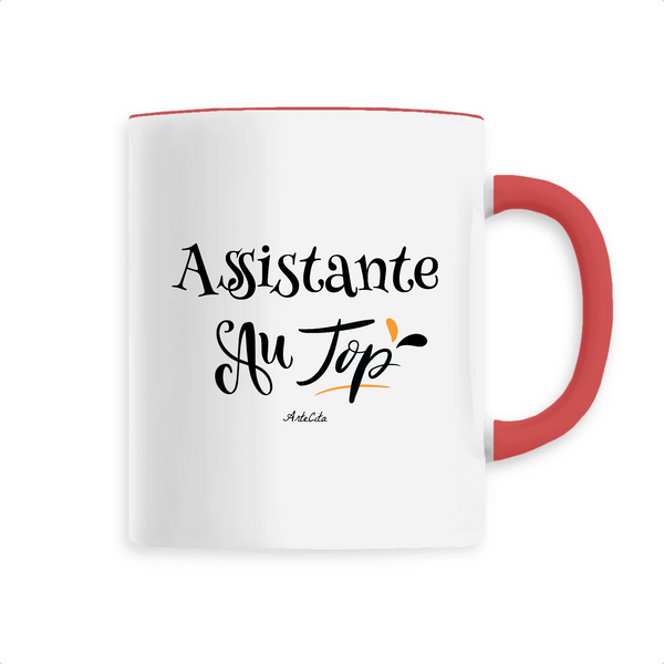 Mug - Assistante au Top - 6 Coloris - Cadeau Original - Cadeau Personnalisable - Cadeaux-Positifs.com -Unique-Rouge-