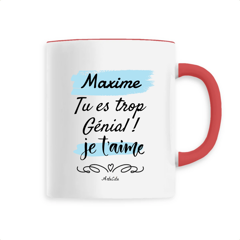 Cadeau anniversaire : Mug - Maxime je t'aime - 6 Coloris - Cadeau Tendre & Original - Cadeau Personnalisable - Cadeaux-Positifs.com -Unique-Rouge-