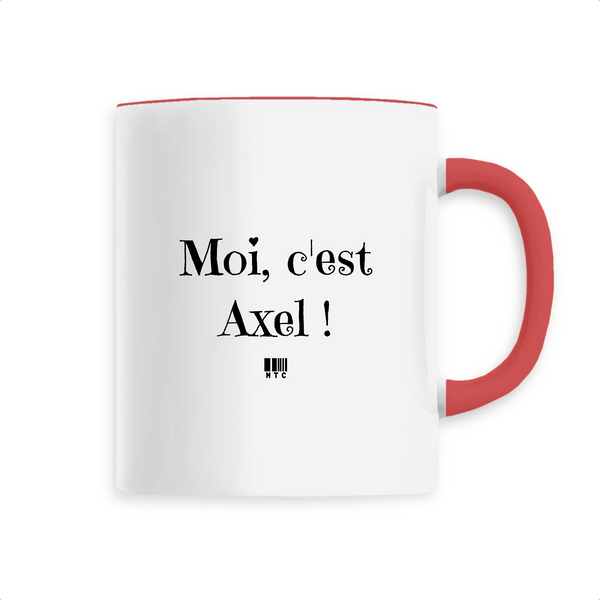 Mug - Moi c'est Axel - 6 Coloris - Cadeau Original - Cadeau Personnalisable - Cadeaux-Positifs.com -Unique-Rouge-