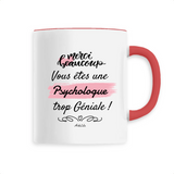 Mug - Merci, vous êtes une Psychologue trop Géniale - 6 Coloris - Cadeau Personnalisable - Cadeaux-Positifs.com -Unique-Rouge-