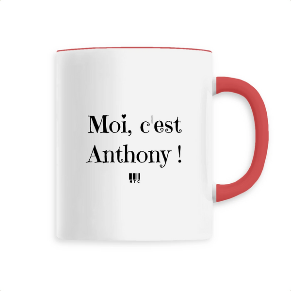 Mug - Moi c'est Anthony - 6 Coloris - Cadeau Original - Cadeau Personnalisable - Cadeaux-Positifs.com -Unique-Rouge-